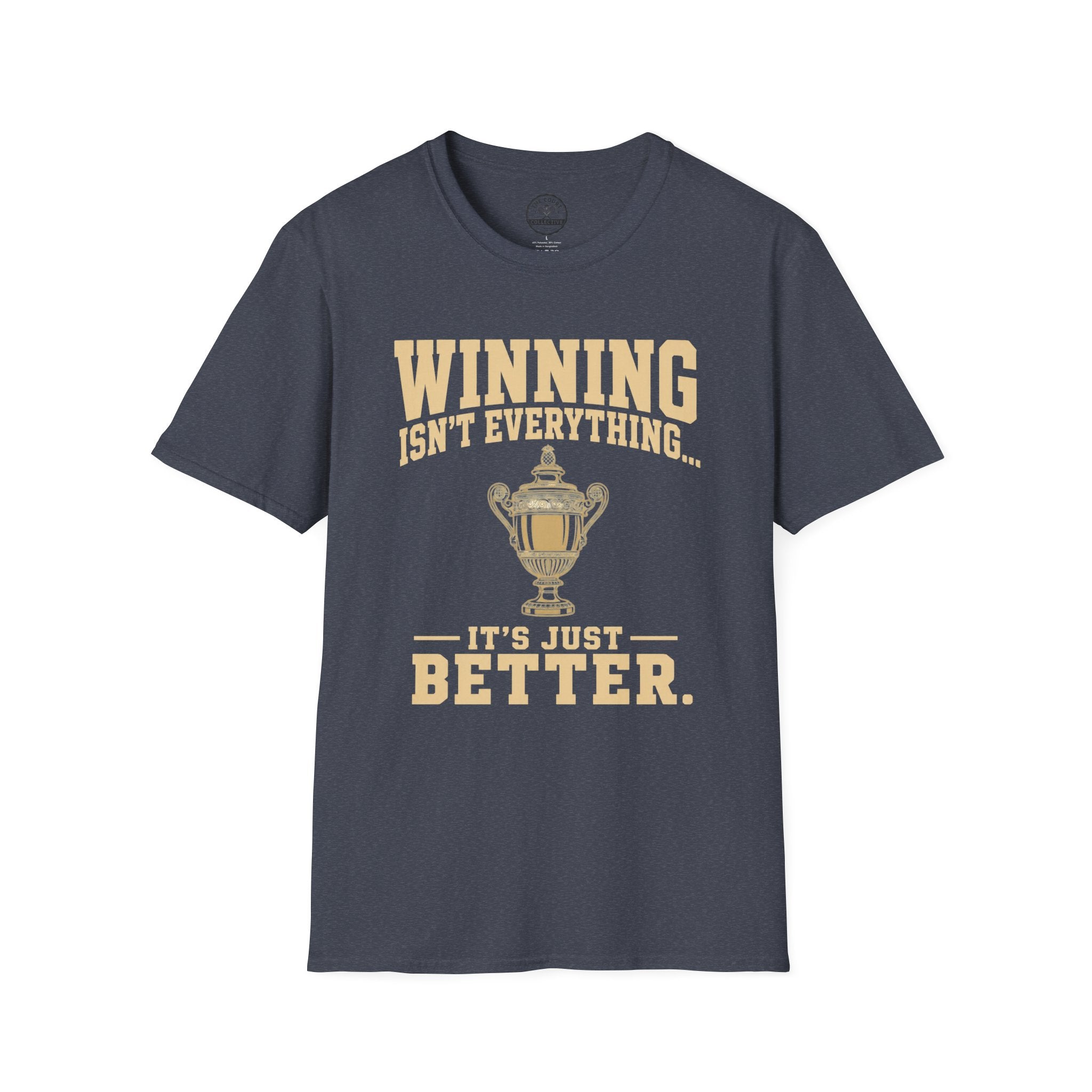Winning Isn't Everything T-Shirt