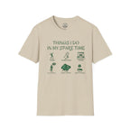 Things I do In My Spare Time T-Shirt