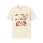It's My Racket T-Shirt