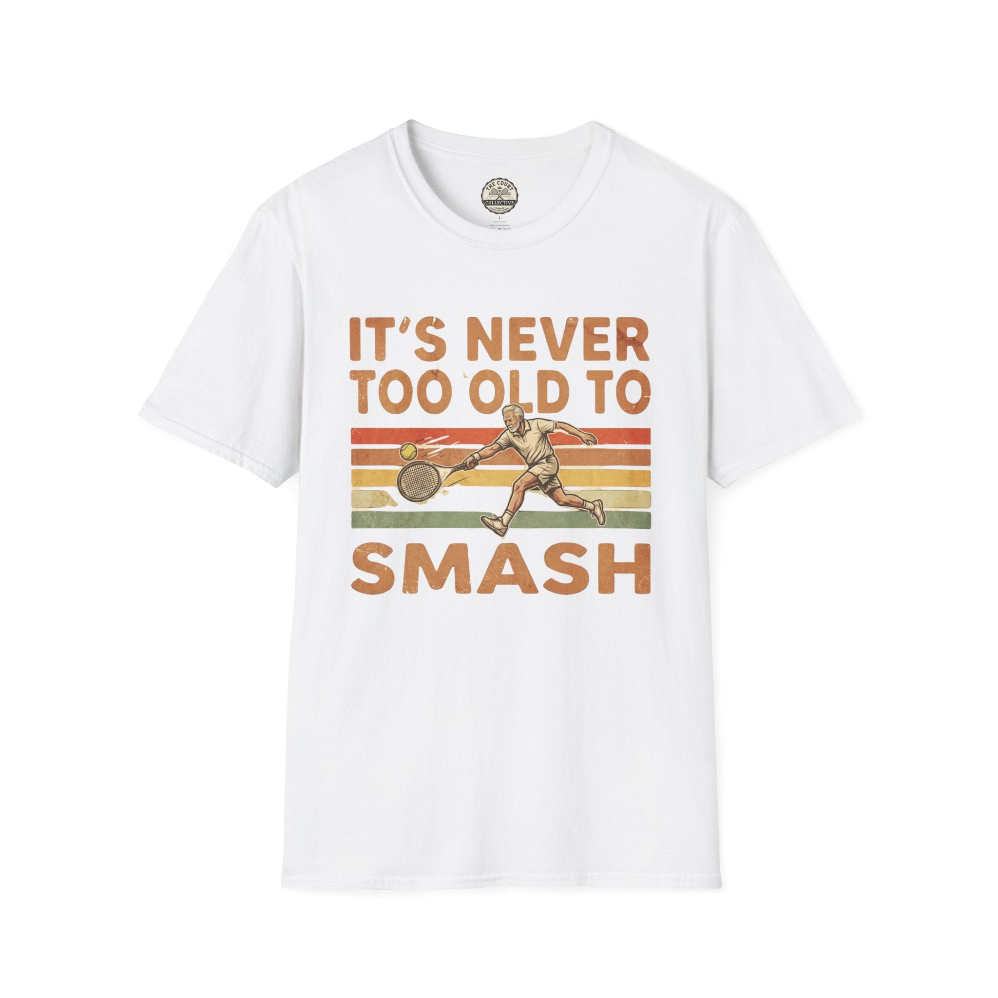 It's Never To Old To T-Shirt