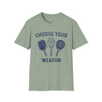 Choose Your Weapon T-Shirt