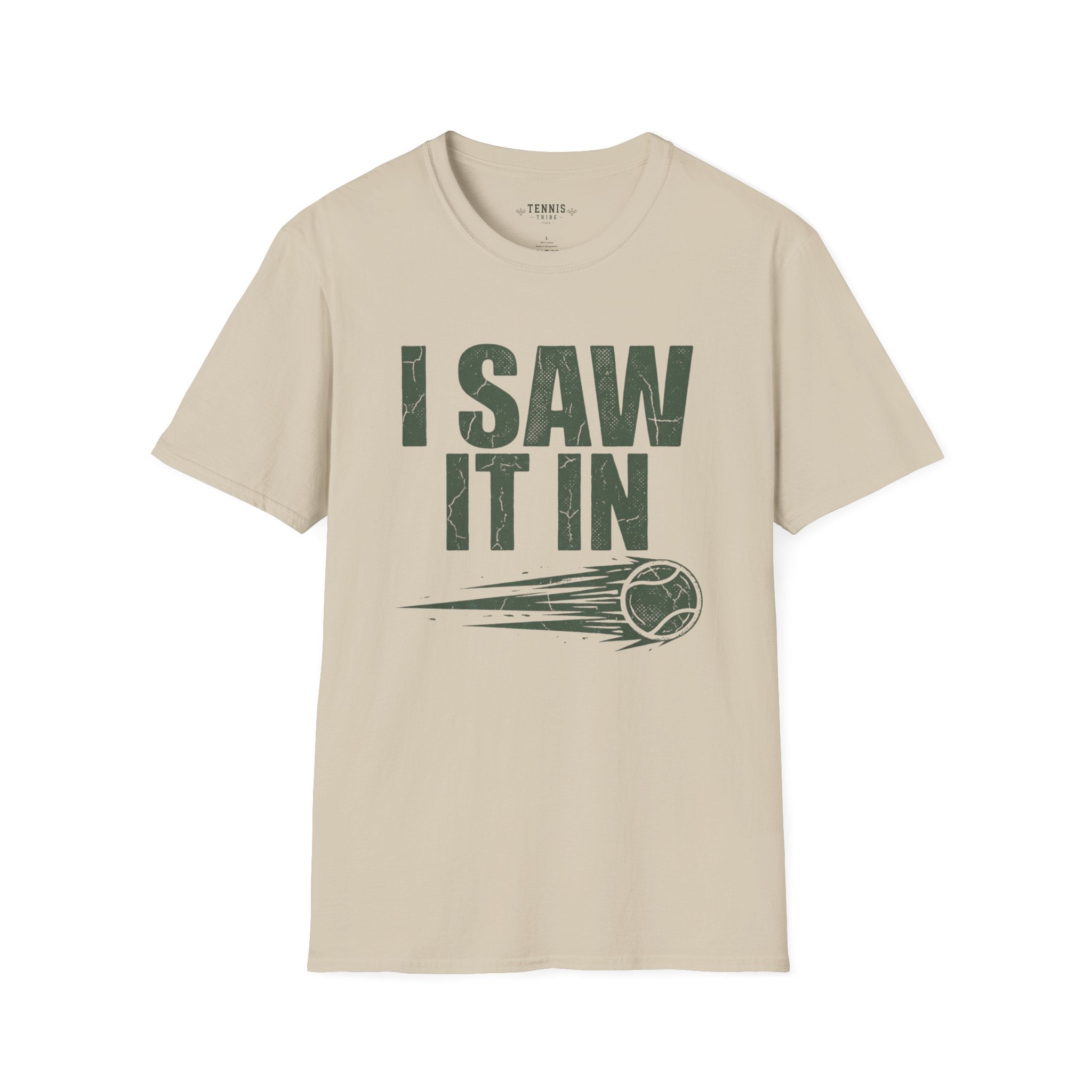 I Saw It In T-Shirt