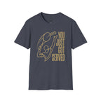 Just Got Served T-Shirt