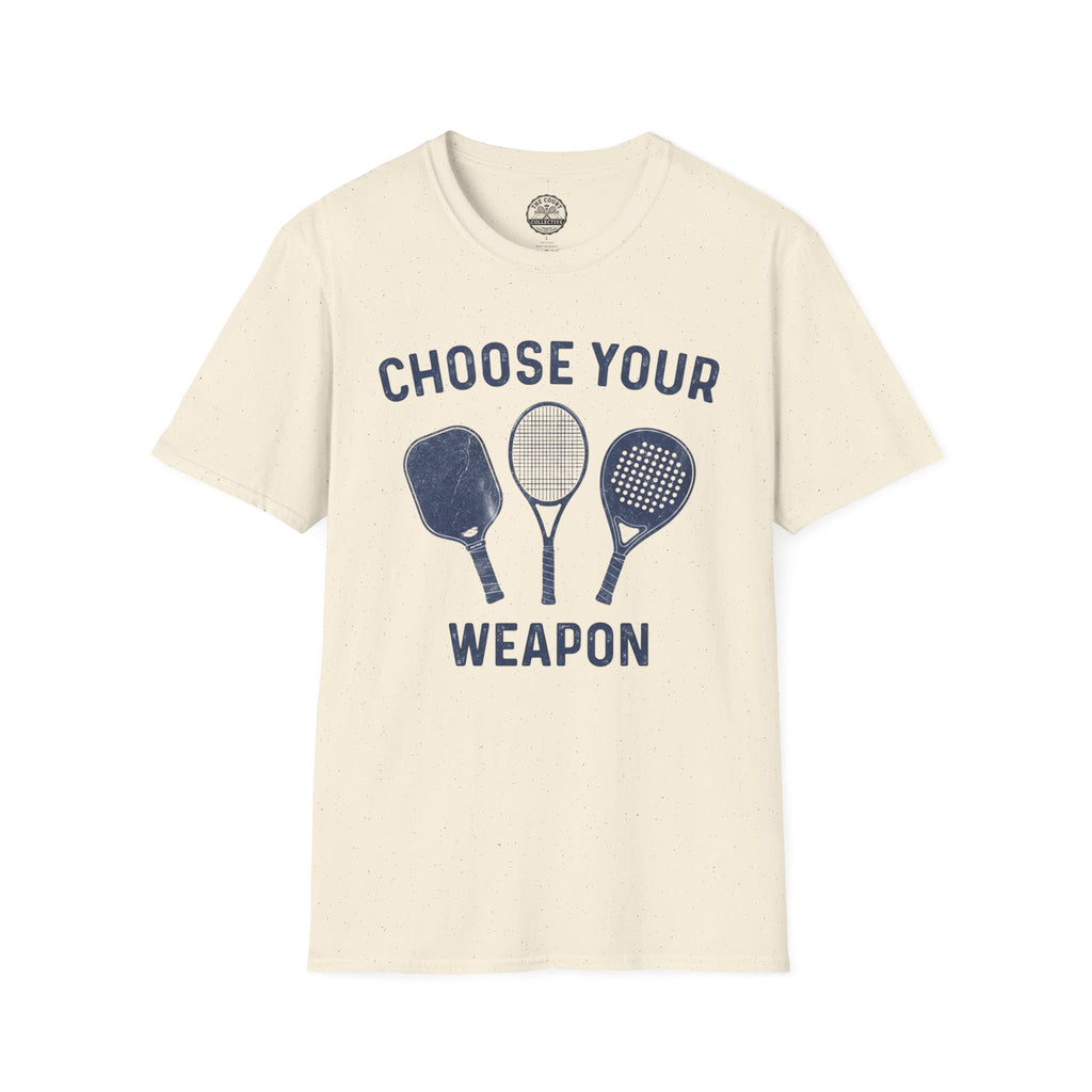 Choose Your Weapon T-Shirt