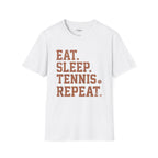 Eat. Sleep. Tennis. Repeat. T-Shirt