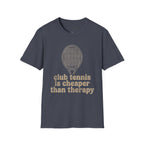 Cheaper Than Therapy T-Shirt