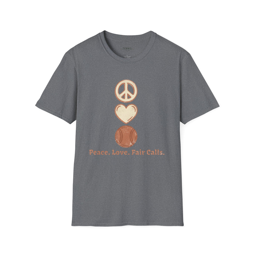 Peace. Love. Fair Calls. T-Shirt