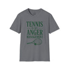 Tennis Is My Anger Management T-Shirt