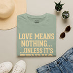Love Means Nothing T-Shirt
