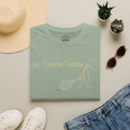 No Tennis Today T-Shirt