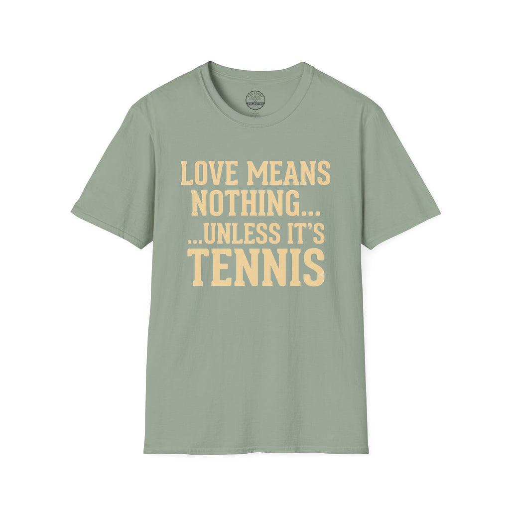 Love Means Nothing T-Shirt