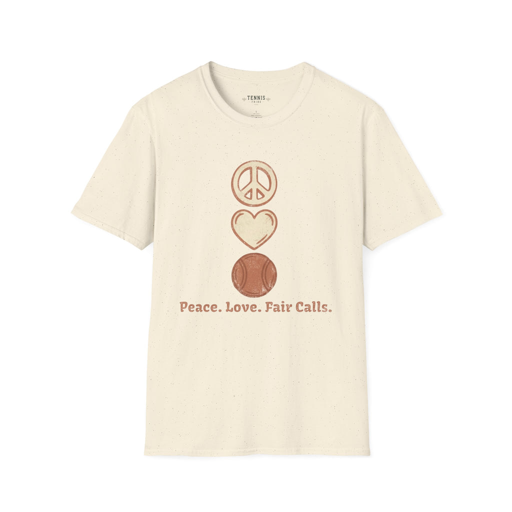 Peace. Love. Fair Calls. T-Shirt