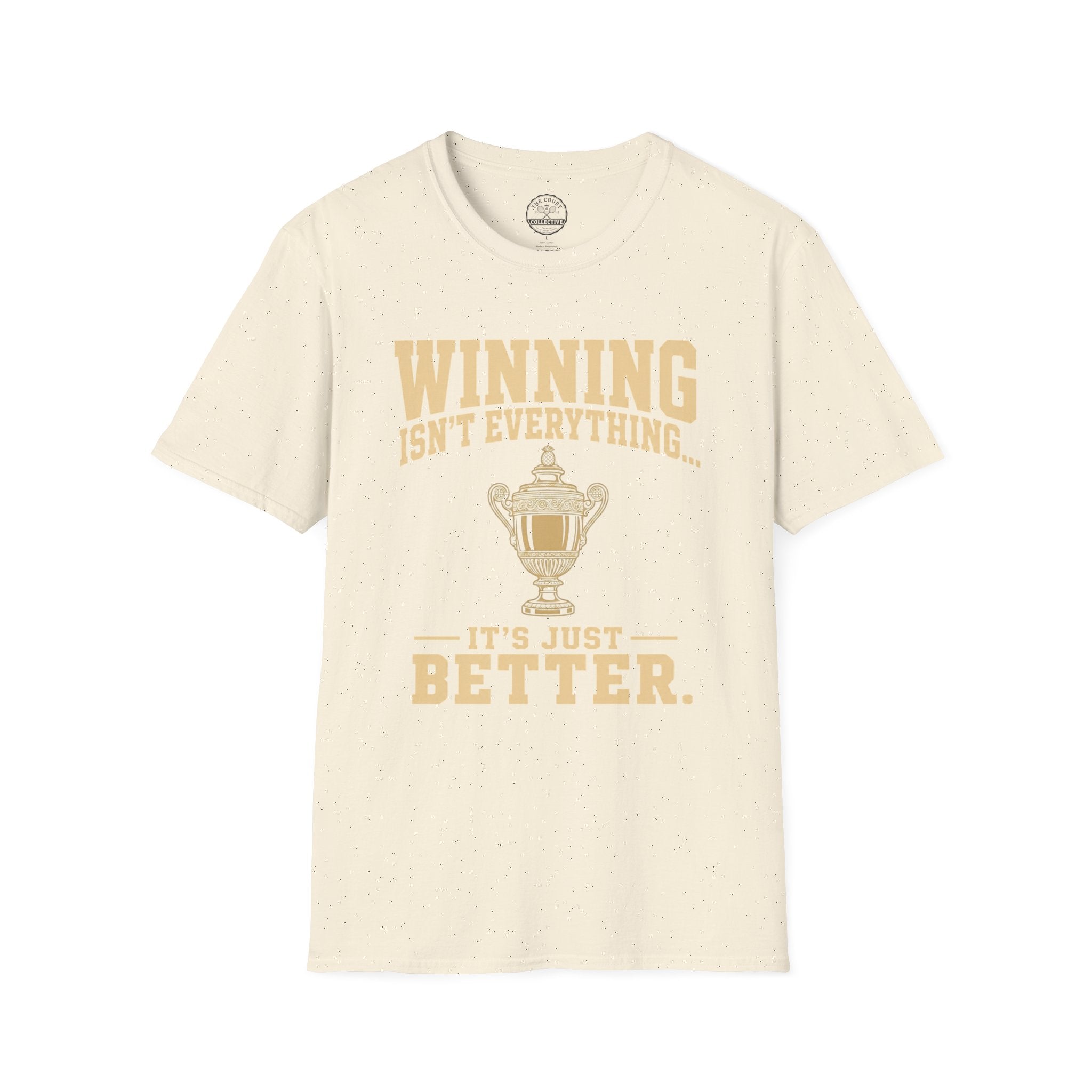 Winning Isn't Everything T-Shirt