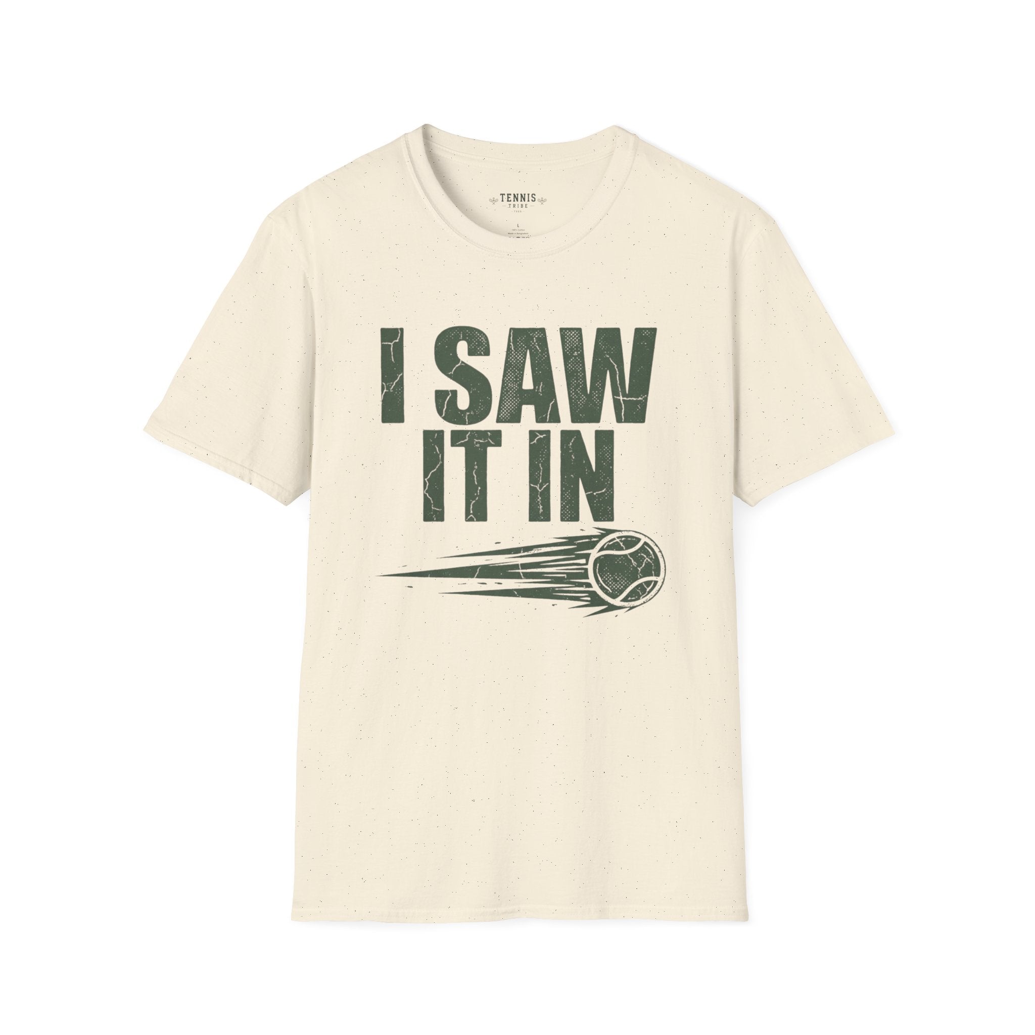 I Saw It In T-Shirt