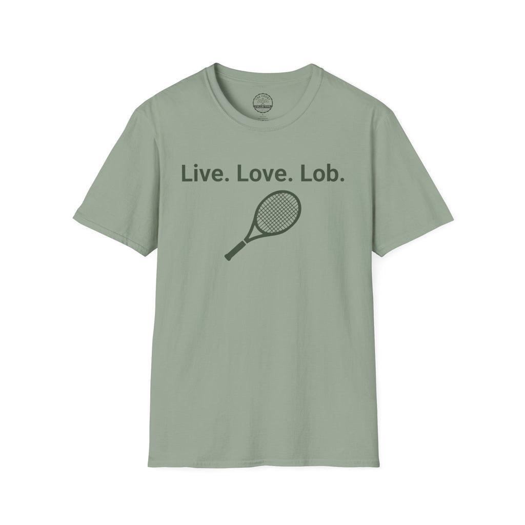 Live. Love. Lob. T-Shirt