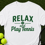 Relax and Play Tennis T-Shirt