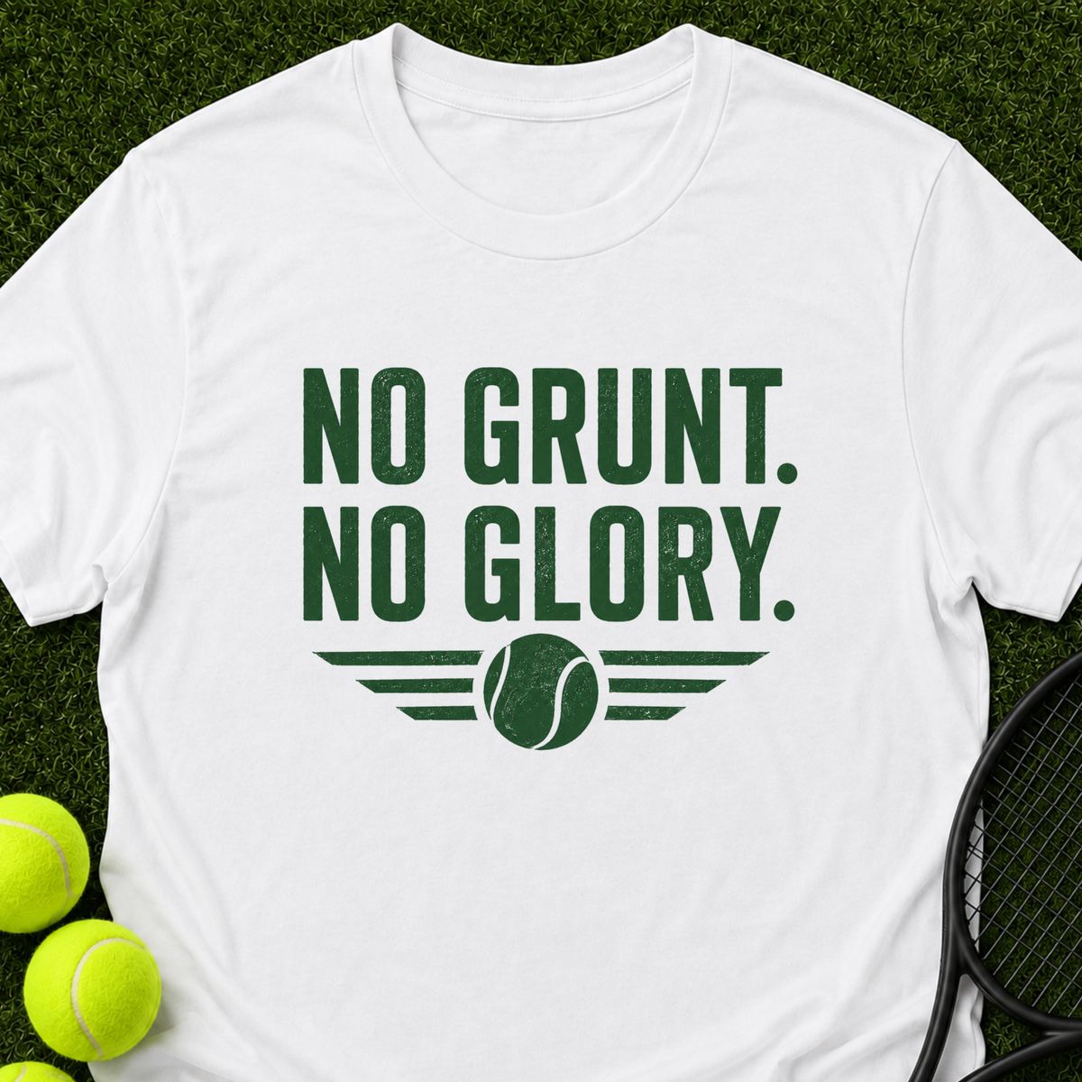 No Grunt. No Glory. T-Shirt