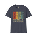 Life Is Full Of Important Choices T-Shirt