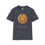 I'd Hit That T-Shirt