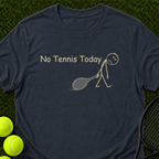 No Tennis Today T-Shirt