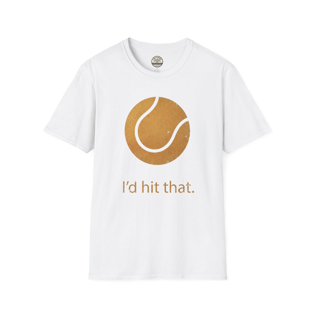 I'd Hit That T-Shirt