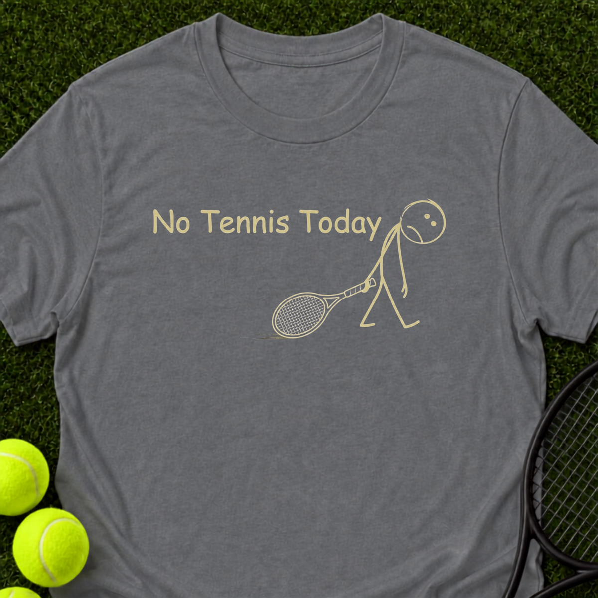 No Tennis Today T-Shirt