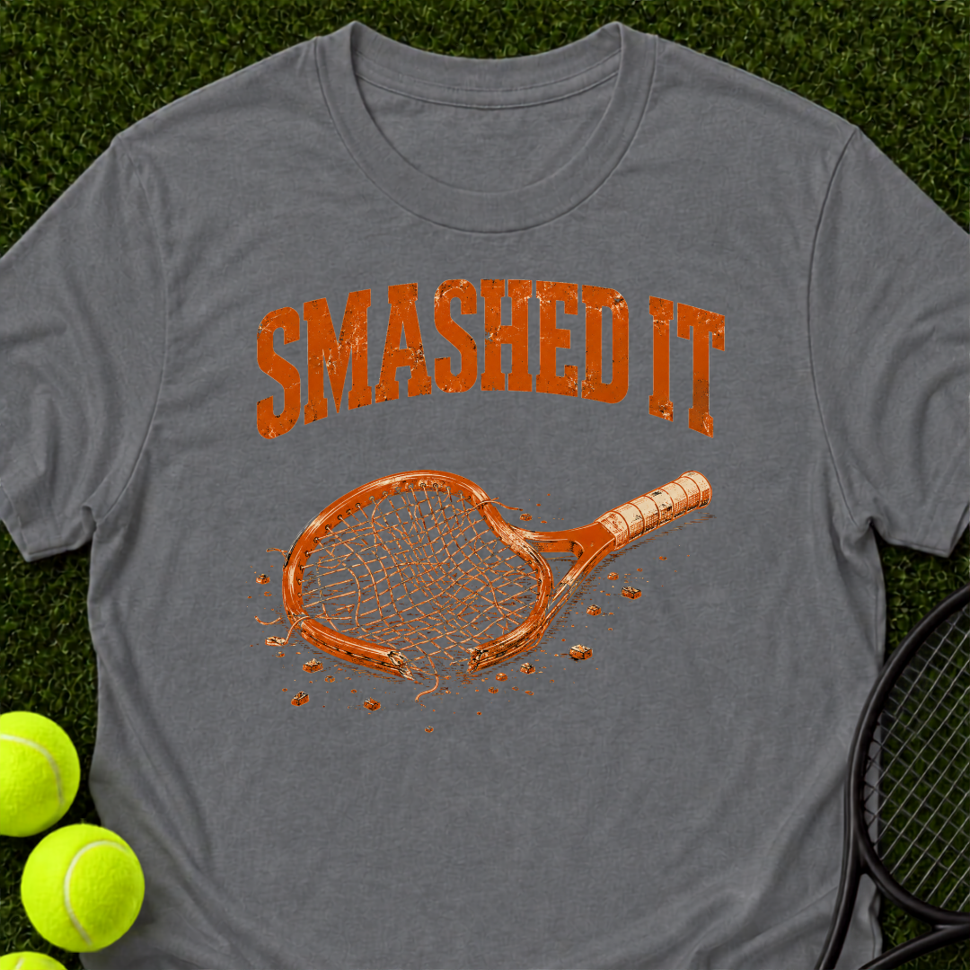 Smashed It T-Shirt