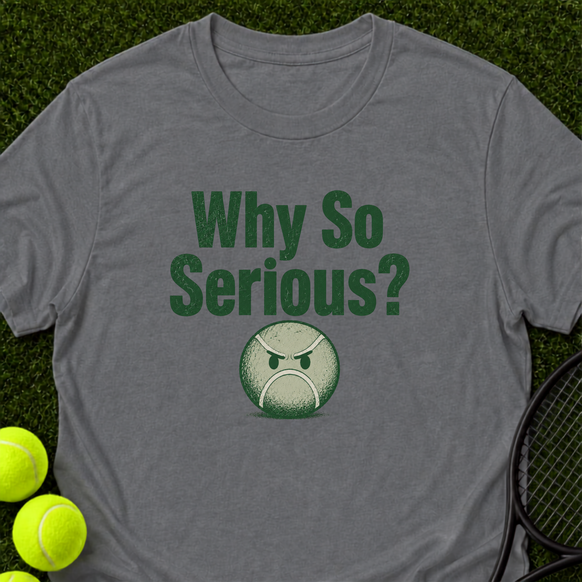 Why So Serious? T-Shirt