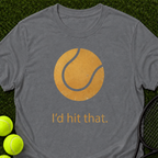 I'd Hit That T-Shirt