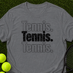 Tennis Tennis Tennis T-Shirt