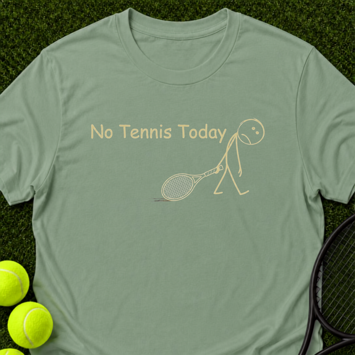 No Tennis Today T-Shirt
