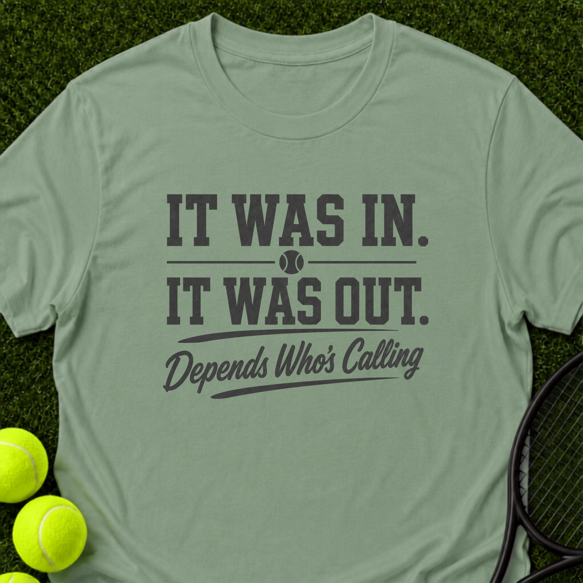 Depends Who's Calling T-Shirt