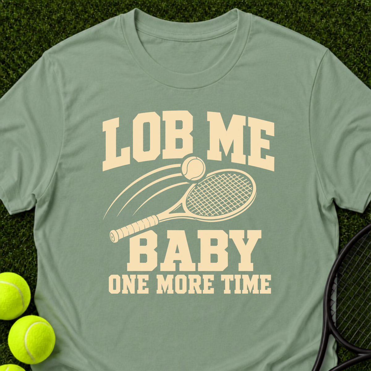 Lob Me Baby T-Shirt