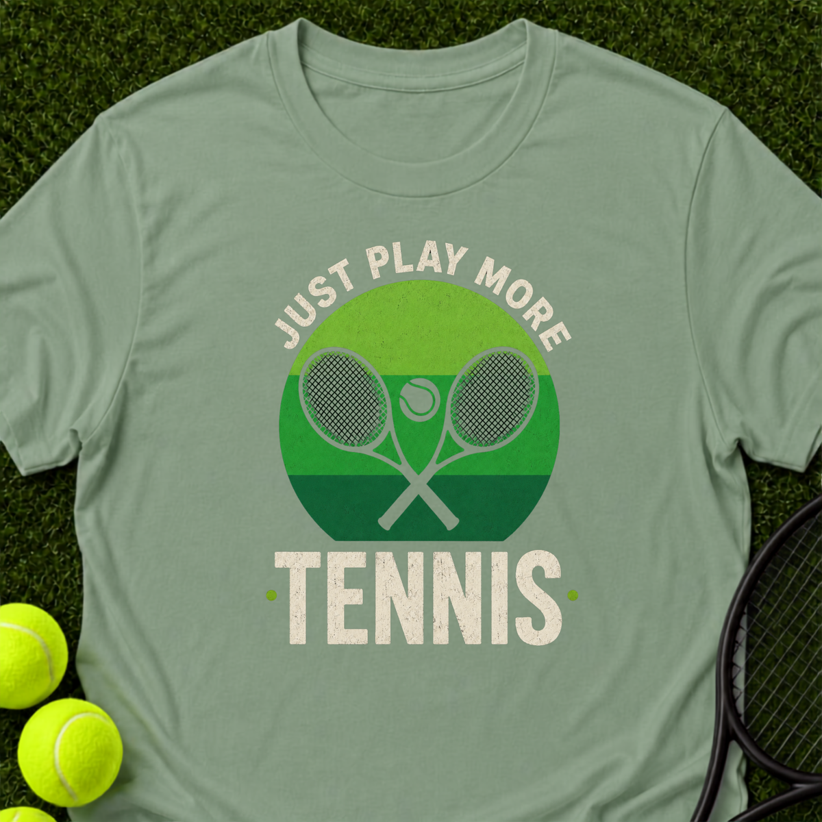 Just Play More Tennis T-Shirt
