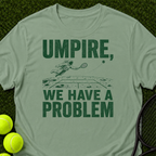 We Have A Problem T-Shirt
