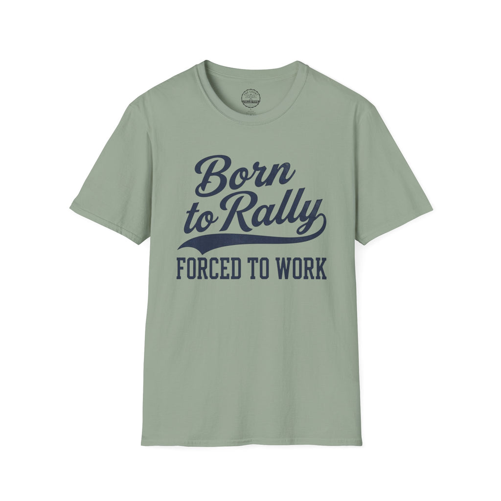 Born To Rally T-Shirt