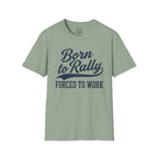 Born To Rally T-Shirt