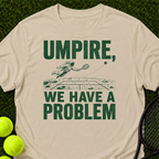 We Have A Problem T-Shirt