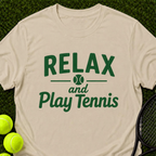 Relax and Play Tennis T-Shirt