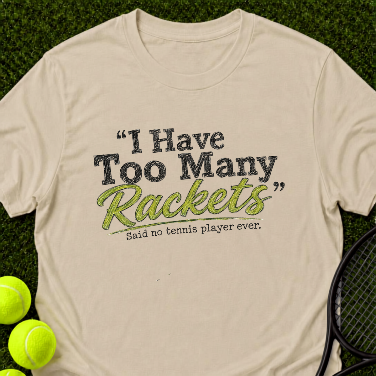 Too Many Rackets T-Shirt