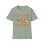 It's Never To Old To T-Shirt