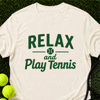 Relax and Play Tennis T-Shirt