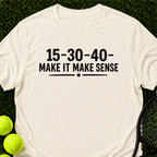 Make It Make Sense T-Shirt