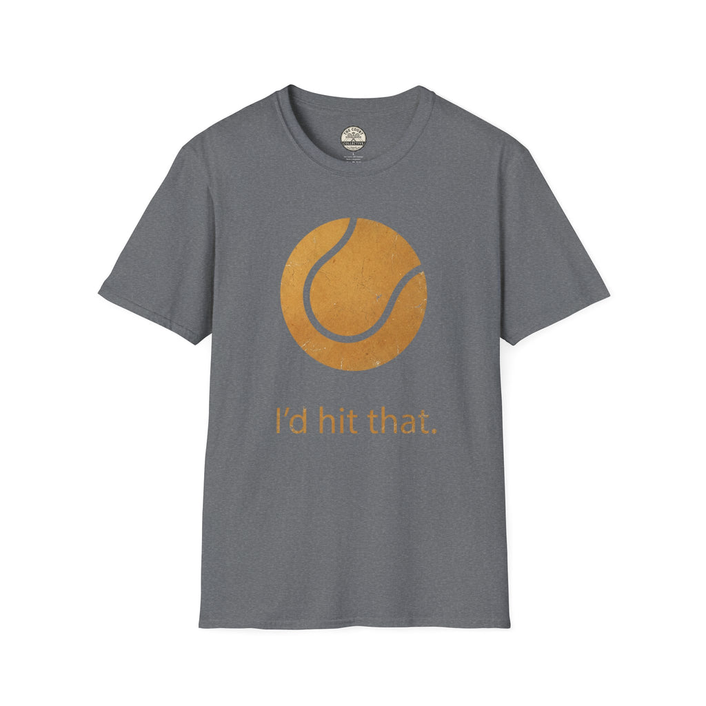 I'd Hit That T-Shirt