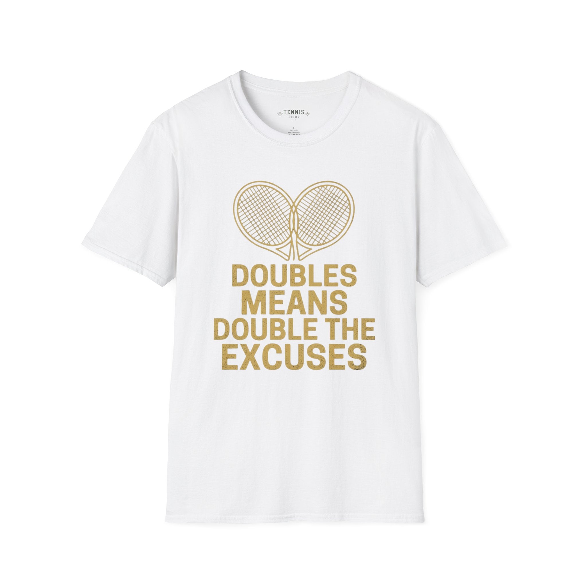 Double The Excuses T-Shirt