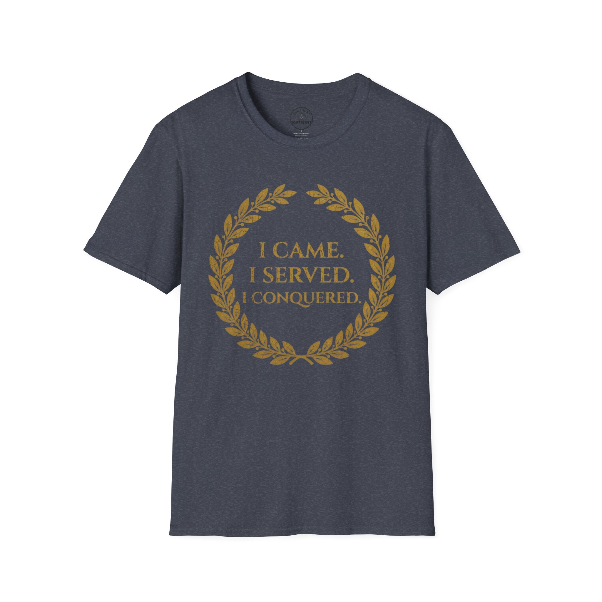 I Came. I Served. I Conquered T-Shirt