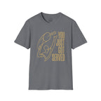 Just Got Served T-Shirt