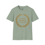 I Came. I Served. I Conquered T-Shirt